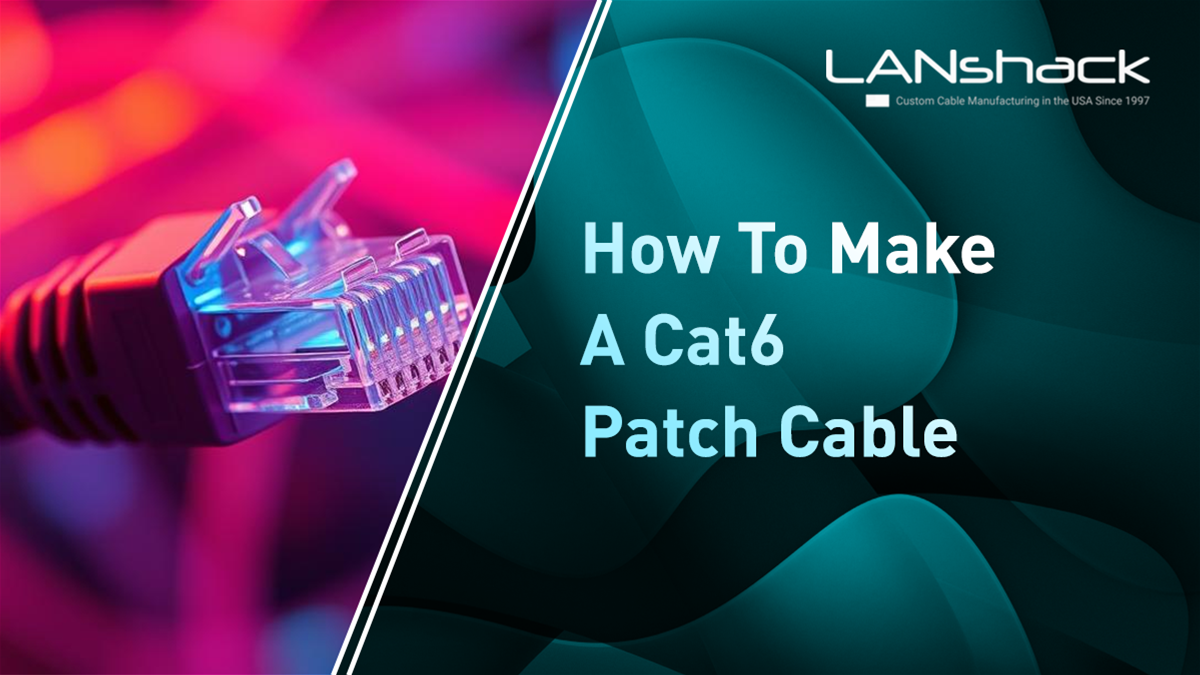 How to Make a Category 6 Patch Cable